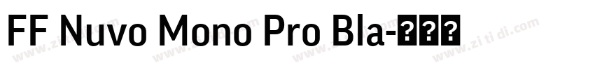 FF Nuvo Mono Pro Bla字体转换